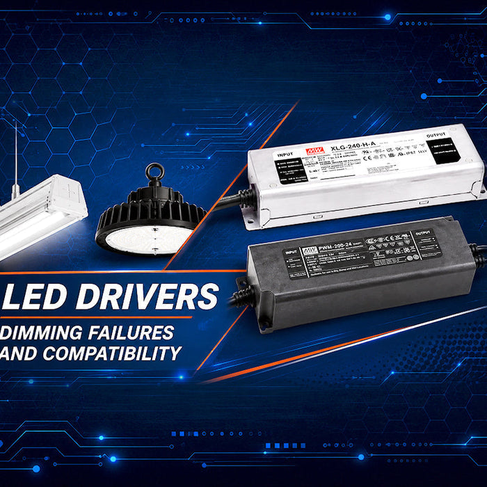 LED Drivers Dimming Failures and Compatibility 