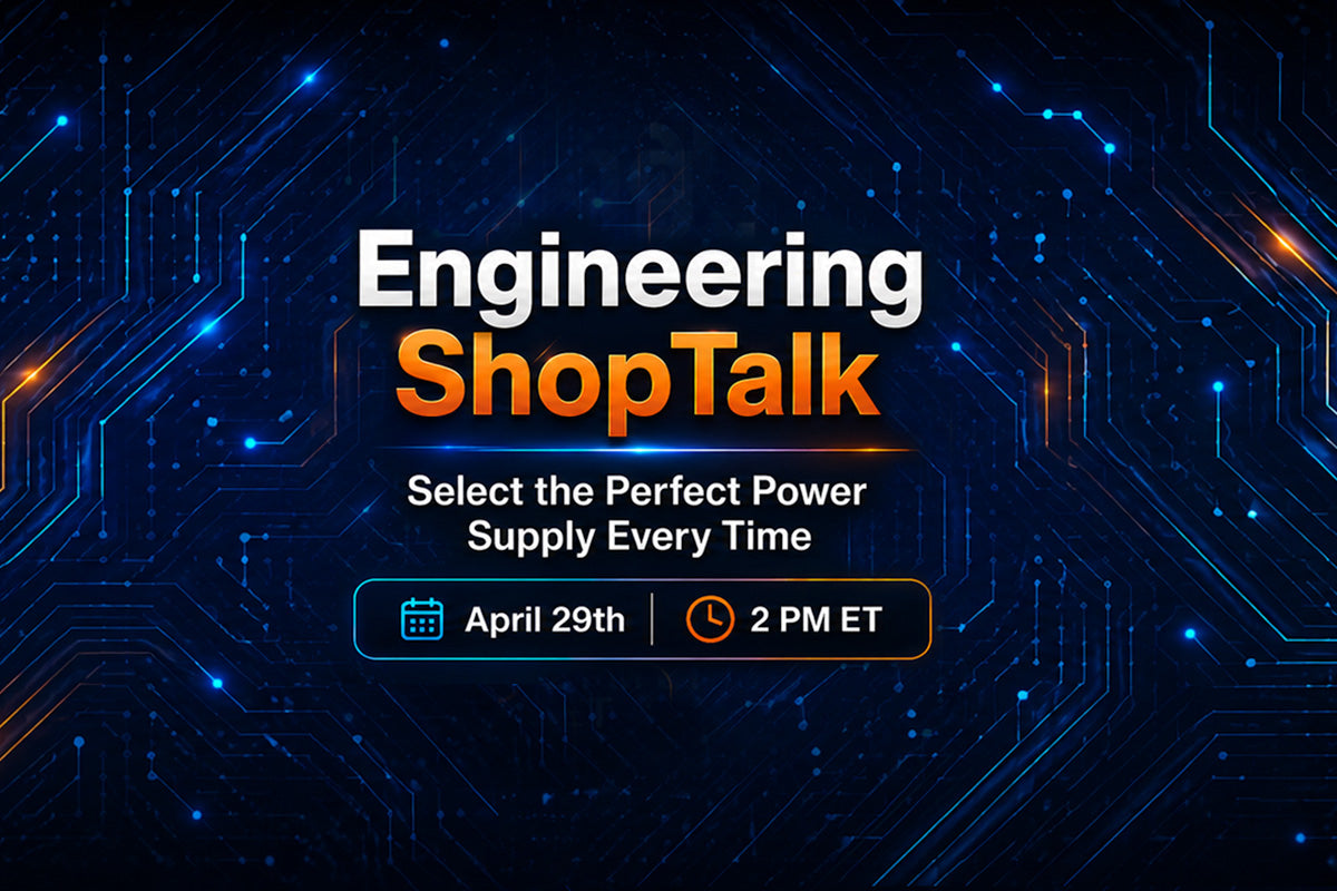 Let’s Talk Through Real-World Power Supply Selection