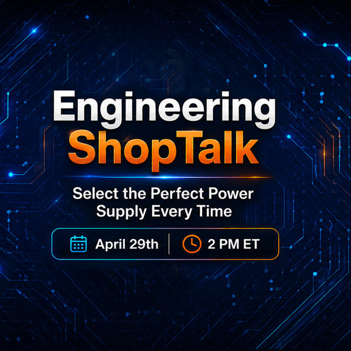 Let’s Talk Through Real-World Power Supply Selection