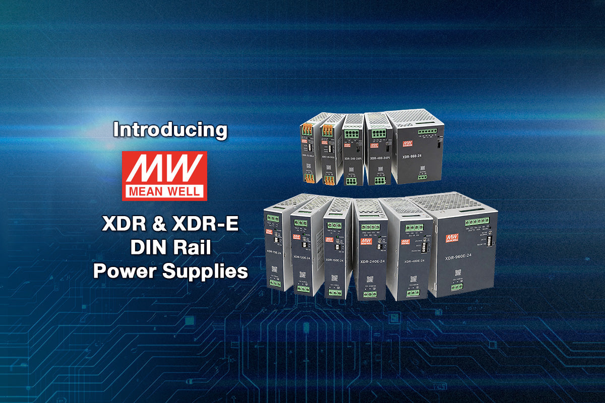 Introducing XDR & XDR-E DIN Rail Power Supplies